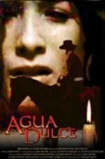 Watch Agua Dulce Putlocker
