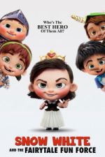 Watch Snow White and the Fairytale Fun Force Putlocker
