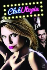Watch Club Utopia Putlocker
