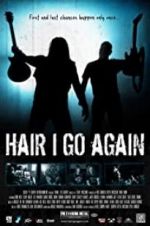 Watch Hair I Go Again Putlocker