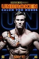 Watch Calum Von Moger: Unbroken Putlocker