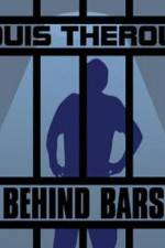 Watch Louis Theroux Behind Bars Putlocker