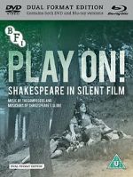 Watch Play On! Shakespeare in Silent Film Putlocker