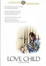 Watch Love Child Putlocker