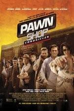 Watch Pawn Shop Chronicles Putlocker