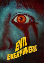 Watch Evil Everywhere Putlocker