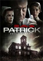 Watch Patrick: Evil Awakens Putlocker