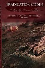 Watch Eradication Code 6 Putlocker