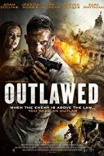 Watch Outlawed Putlocker
