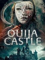 Watch Ouija Castle Putlocker