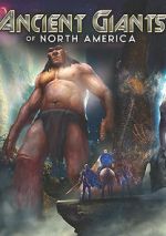 Watch Ancient Giants of North America Putlocker