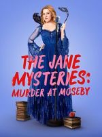 Watch The Jane Mysteries: Murder at Moseby Putlocker