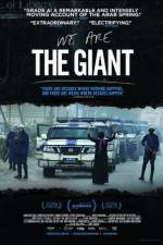 Watch We Are the Giant Putlocker