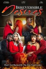 Watch Irreversible Desires Putlocker