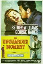 Watch The Unguarded Moment Putlocker