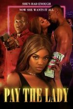 Watch Pay the Lady Putlocker