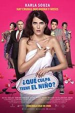 Watch ¿Qué culpa tiene el niño? Putlocker