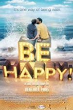 Watch Be Happy! (the musical) Putlocker