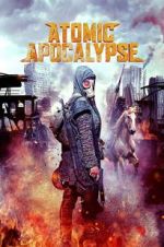 Watch Atomic Apocalypse Putlocker