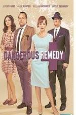 Watch Dangerous Remedy Putlocker