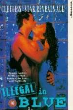 Watch Illegal in Blue Putlocker