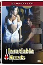 Watch Insatiable Needs Putlocker