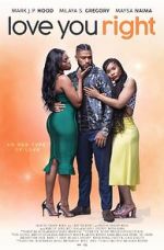 Watch Love You Right: An R&B Musical Putlocker