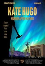 Watch Kate Hugo: Murder After Mayhem Putlocker