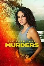 Watch The Bear Lake Murders Putlocker