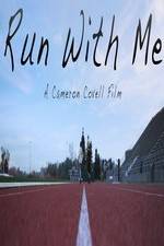 Watch Run with Me Putlocker