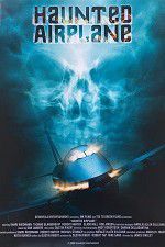 Watch Haunted Airplane Putlocker