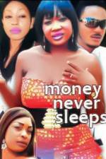 Watch Money Never Sleeps Putlocker