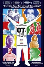 Watch OT Our Town Putlocker