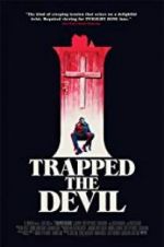 Watch I Trapped the Devil Putlocker