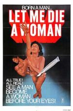 Watch Let Me Die a Woman Putlocker