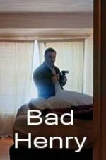 Watch Bad Henry Putlocker