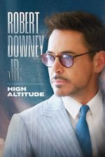 Watch Robert Downey Jr: High Altitude Putlocker