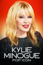 Watch Kylie Minogue: Pop Icon Putlocker
