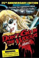 Watch Don't Go in the Woods Putlocker