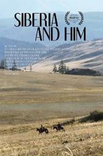 Watch Siberia and Him Putlocker