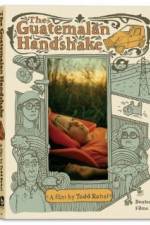 Watch The Guatemalan Handshake Putlocker