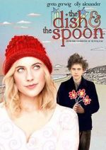 Watch The Dish & the Spoon Putlocker