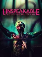 Watch Unspeakable: Beyond the Wall of Sleep Putlocker