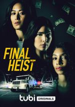 Watch Final Heist Putlocker
