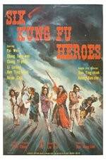 Watch Six Kung Fu Heroes Putlocker