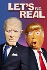 Watch Let\'s Be Real Putlocker