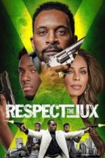 Watch Respect the Jux Putlocker