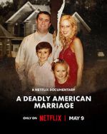 Watch A Deadly American Marriage Putlocker
