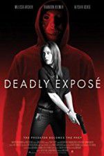 Watch Deadly Expose Putlocker