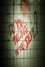 Watch Do You Believe in the Devil Putlocker